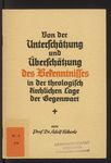 Von der Unterschätzung und Überschätzung des Bekenntnisses in der theologischkirchlichen Lage der Gegenwart