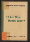 Ist die Bibel Gottes Wort?