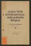 Gottes Wille in Volk und Staat - nicht politische Religion